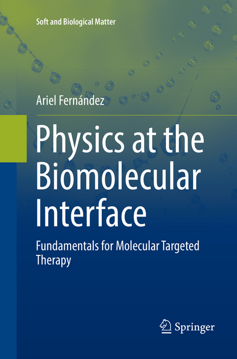 Physics at the Biomolecular Interface - Ariel Fern&aacute;ndez
