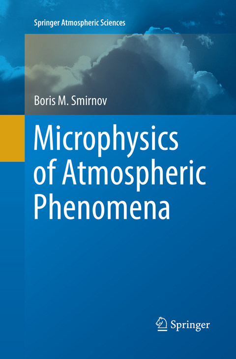 Microphysics of Atmospheric Phenomena - Boris M. Smirnov