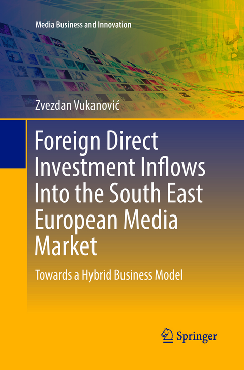 Foreign Direct Investment Inflows Into the South East European Media Market - Zvezdan Vukanović