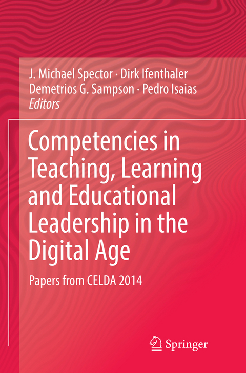 Competencies in Teaching, Learning and Educational Leadership in the Digital Age - 