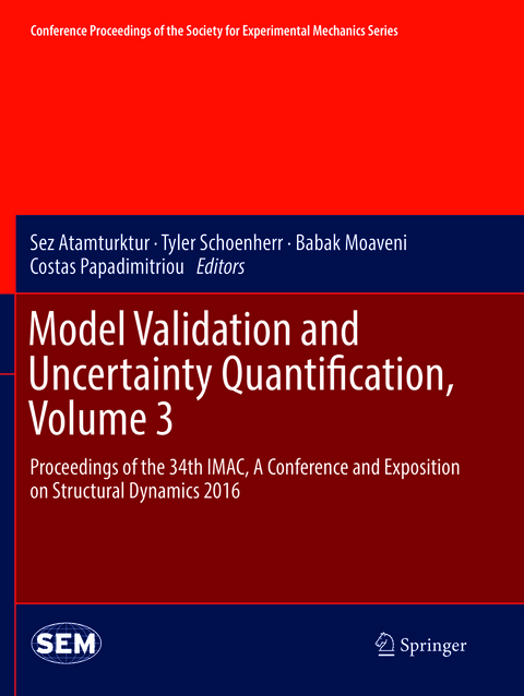 Model Validation and Uncertainty Quantification, Volume 3 - 