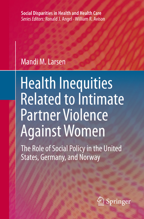 Health Inequities Related to Intimate Partner Violence Against Women - Mandi M. Larsen