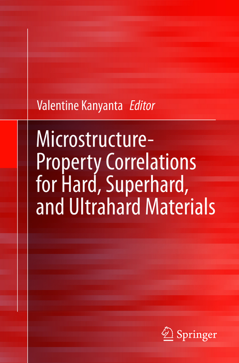 Microstructure-Property Correlations for Hard, Superhard, and Ultrahard Materials - 