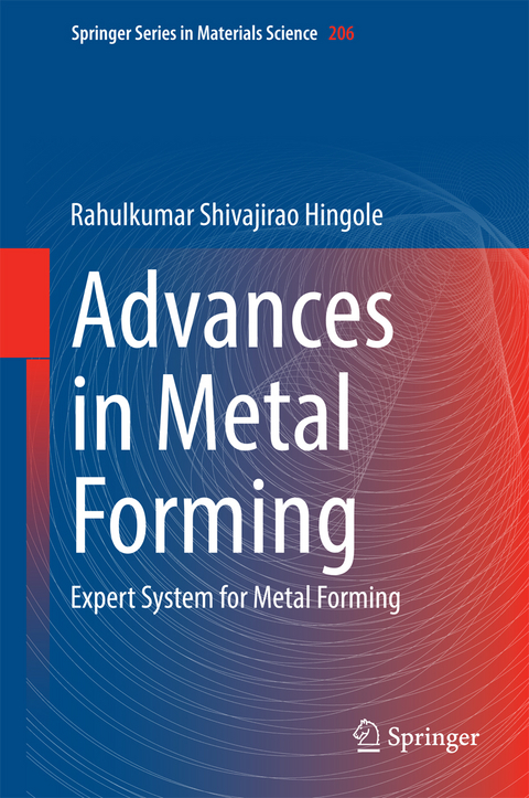 Advances in Metal Forming - Rahulkumar Shivajirao Hingole