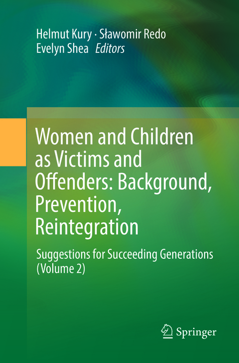 Women and Children as Victims and Offenders: Background, Prevention, Reintegration - 