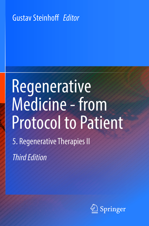 Regenerative Medicine - from Protocol to Patient - 