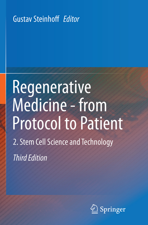 Regenerative Medicine - from Protocol to Patient - 