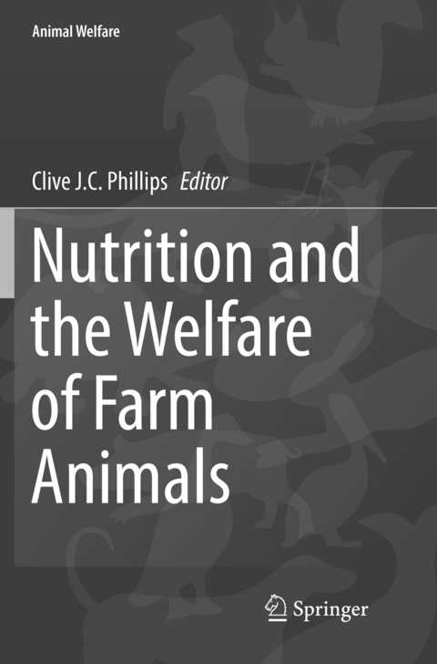 Nutrition and the Welfare of Farm Animals - 