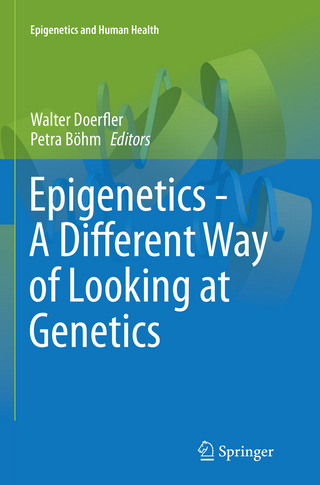 Epigenetics - A Different Way of Looking at Genetics