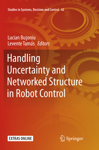 Handling Uncertainty and Networked Structure in Robot Control