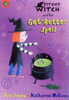 Titchy Witch And The Get-Better Spell