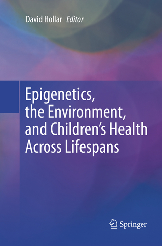 Epigenetics, the Environment, and Children’s Health Across Lifespans