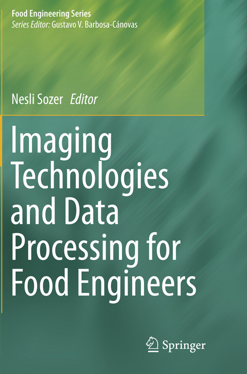 Imaging Technologies and Data Processing for Food Engineers - 