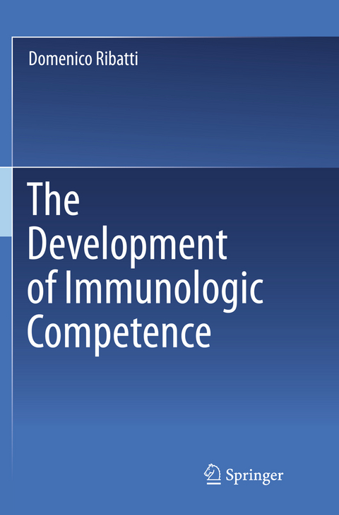The Development of Immunologic Competence - Domenico Ribatti
