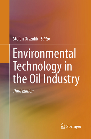 Environmental Technology in the Oil Industry