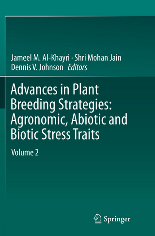 Advances in Plant Breeding Strategies: Agronomic, Abiotic and Biotic Stress Traits