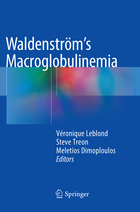 Waldenstr&ouml;m&rsquo;s Macroglobulinemia - 