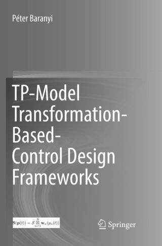 TP-Model Transformation-Based-Control Design Frameworks