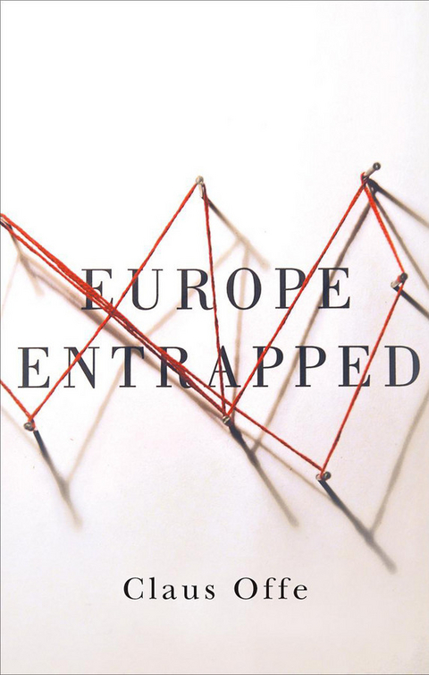 Europe Entrapped -  Claus Offe