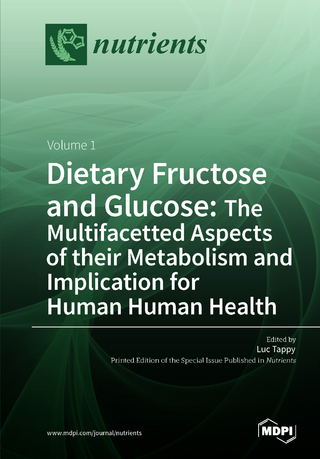 Dietary Fructose and Glucose: The Multifacetted Aspects of Their Metabolism and Implication for Human Health