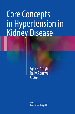 Core Concepts in Hypertension in Kidney Disease