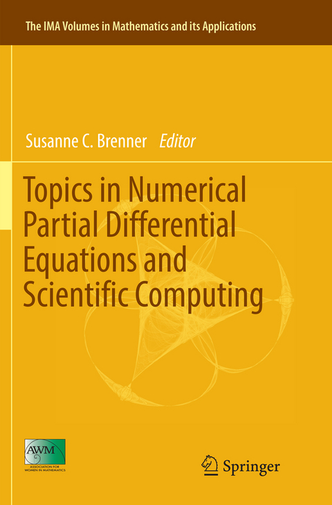Topics in Numerical Partial Differential Equations and Scientific Computing - 
