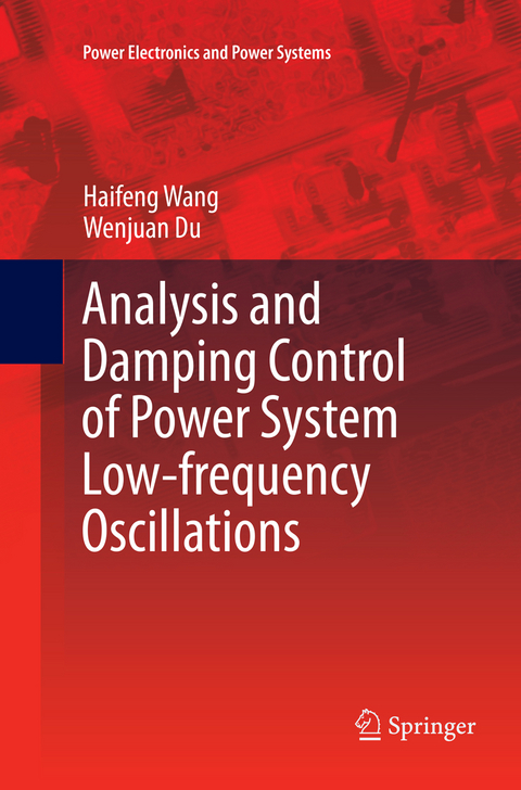 Analysis and Damping Control of Power System Low-frequency Oscillations - Haifeng Wang, Wenjuan Du