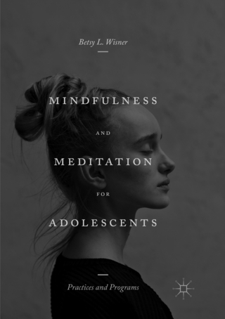 Mindfulness and Meditation for Adolescents