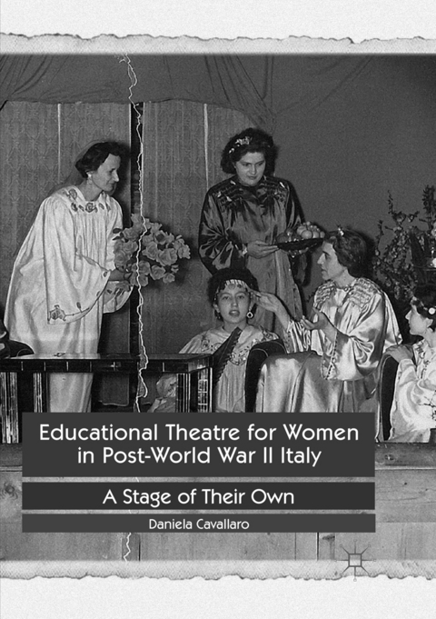 Educational Theatre for Women in Post-World War II Italy - Daniela Cavallaro