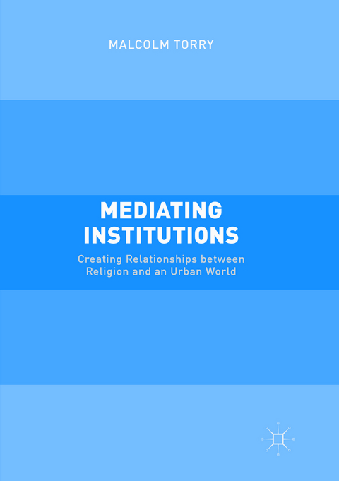 Mediating Institutions - Malcolm Torry