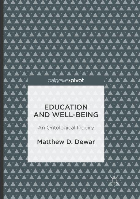 Education and Well-Being - Matthew D. Dewar
