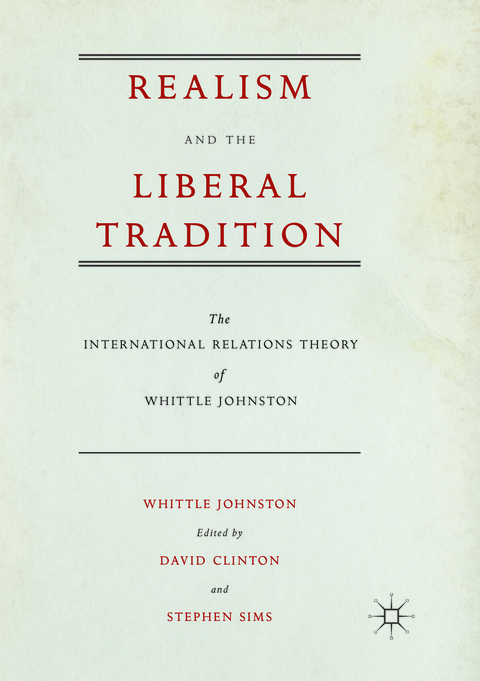 Realism and the Liberal Tradition - Whittle Johnston
