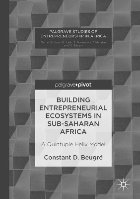 Building Entrepreneurial Ecosystems in Sub-Saharan Africa - Constant D. Beugré