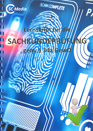 Lernskript für die SACHKUNDEPRÜFUNG gem. § 34a GewO