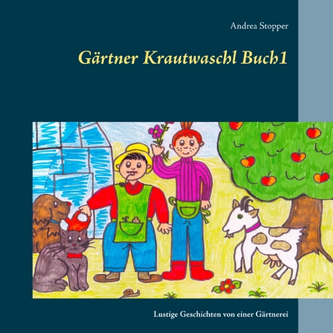 G&auml;rtner Krautwaschl Buch1 - Andrea Stopper