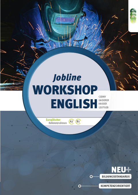 Jobline – Workshop English – English for Mechanical Engineering - Heinz Gaderer, Karin Cerny