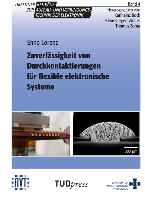 Zuverl&auml;ssigkeit von Durchkontaktierungen f&uuml;r flexible elektronische Systeme - Enno Lorenz