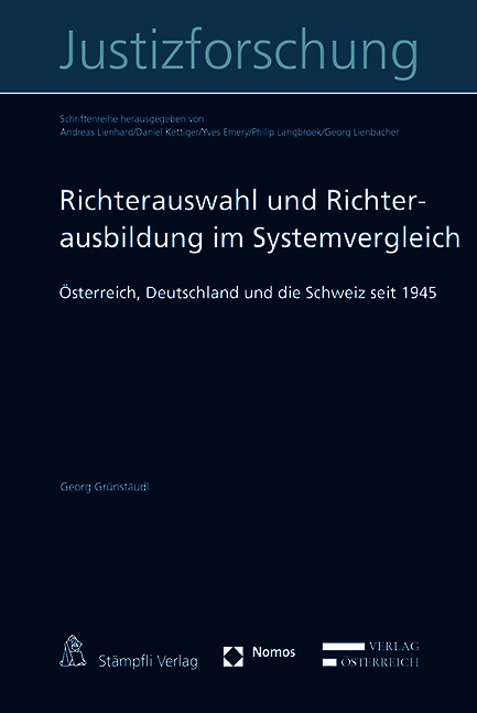 Richterauswahl und Richterausbildung im Systemvergleich - Georg Gr&uuml;nst&auml;udl
