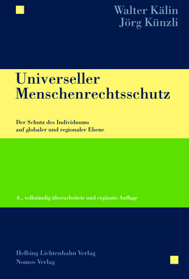 Universeller Menschenrechtsschutz - Walter K&auml;lin, J&ouml;rg K&uuml;nzli