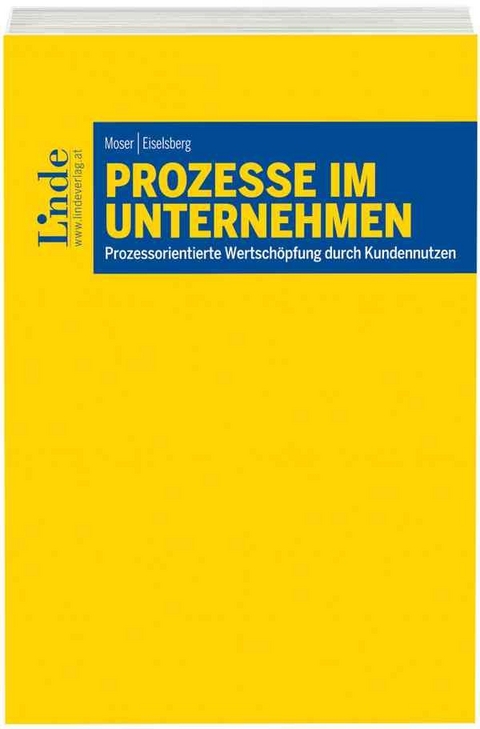 Prozesse im Unternehmen - Patrick Moser, Markus-Maximilian Eiselsberg