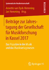 Beitr&auml;ge zur Jahrestagung der Gesellschaft f&uuml;r Musikforschung in Kassel 2017 - 
