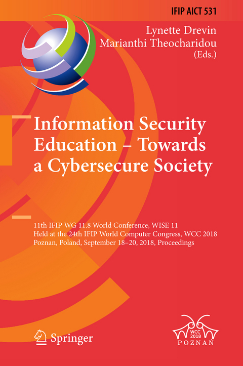 Information Security Education &ndash; Towards a Cybersecure Society - 