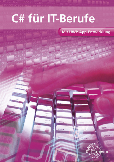 C# f&uuml;r IT-Berufe - Dirk Hardy