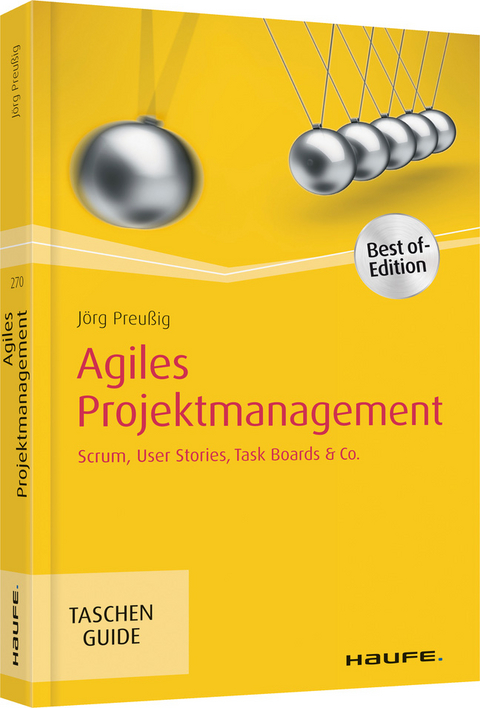 Agiles Projektmanagement - J&ouml;rg Preu&szlig;ig
