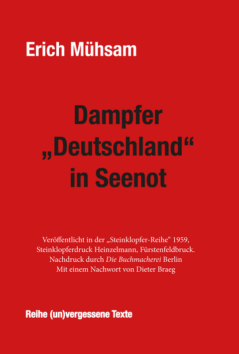 Dampfer "Deutschland" in Seenot - Erich M&uuml;hsam