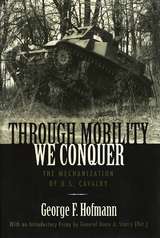 Through Mobility We Conquer - George F. Hofmann