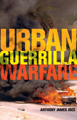 Urban Guerrilla Warfare - Anthony James Joes