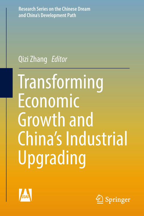 Transforming Economic Growth and China’s Industrial Upgrading - 