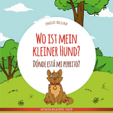 Wo ist mein kleiner Hund? - D&oacute;nde est&aacute; mi perrito? - Ingo Blum