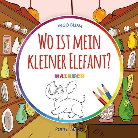 Wo ist mein kleiner Elefant - MALBUCH - Ingo Blum